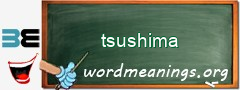 WordMeaning blackboard for tsushima